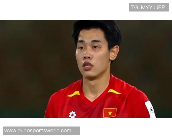 备战U23亚洲杯余望分享心路历程静心修炼如水般柔韧与坚韧